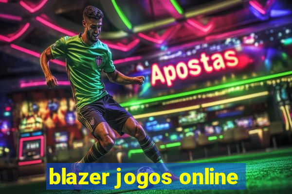 blazer jogos online